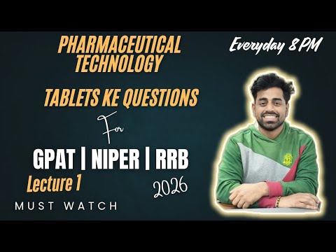 Pharmaceutical technology || Tablet chapter MCQ || GPAT/NIPER /RRB 2026 || Most probable topic🔥