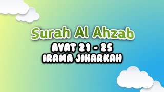 Download lagu 😊 Surah Al Ahzab Ayat 21-25 Irama Jiharkah | Hadi  mp3