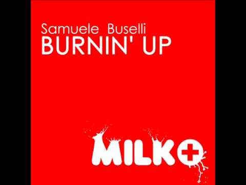 Samuele Buselli - Burnin' Up (Original Mix)