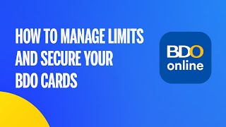 How to Manage Limits and Secure Your BDO Cards