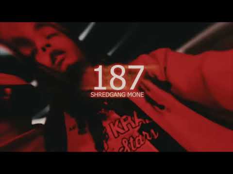 ShredGang Mone - 187 (Audio)