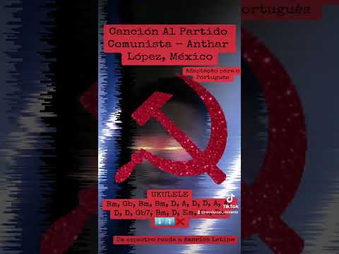 Canción Al Partido Comunista - Anthar Lopez