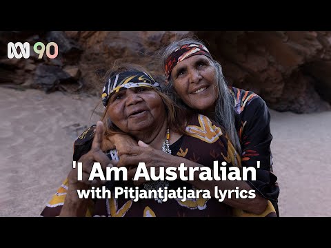 'I Am Australian' with Pitjantjatjara lyrics | ABC 90