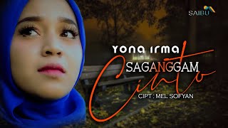 Download lagu Yona Irma SAGANGGAM CINTO  Cipt. Mel Sofyan mp3