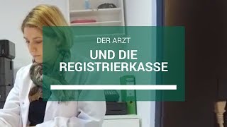 Der Arzt und die Registrierkasse