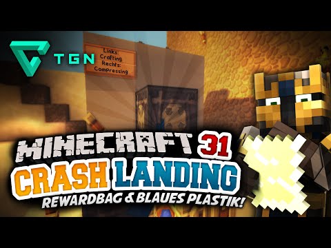 Von Rewardbags und Blauem Plastik! ★ Minecraft Crash Landing #31 - Hardcore Survival