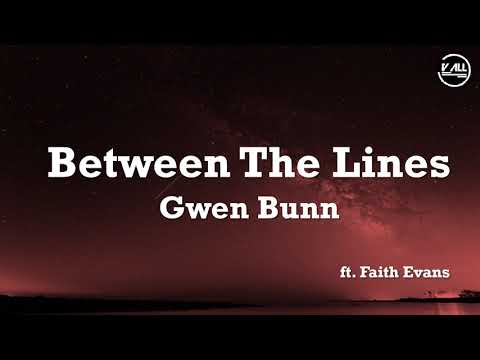 Gwen Bunn - Between The Lines ft. Faith Evans - Lyrics