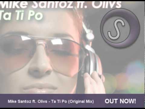 Mike Santoz ft. Olivs - Ta Ti Po - OUT NOW