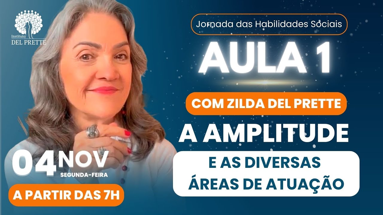 Aula 1 - AULA 1 - A amplitude e as diversas  áreas de atuação no campo das habilidades sociais