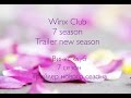 Winx (my new 7 season trailer). ВИНКС (мой новый 7 ...
