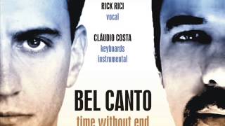 BEL CANTO   Time Without End vocal Rick