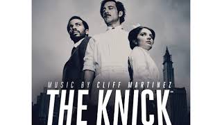 Cliff Martinez - Your One Woman Crusade Is Over (The Knick Season 2 Cinemax OST)