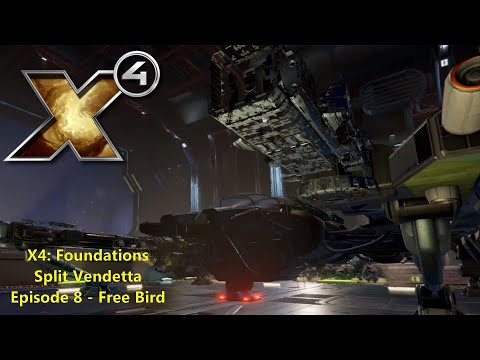 X4: Foundations Split Vendetta Roleplay - Episode 8