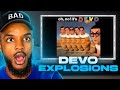 🎵 Devo - Explosions REACTION
