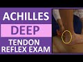 Achilles Heel Deep Tendon Reflex Test | Nursing Head to Toe Assessment