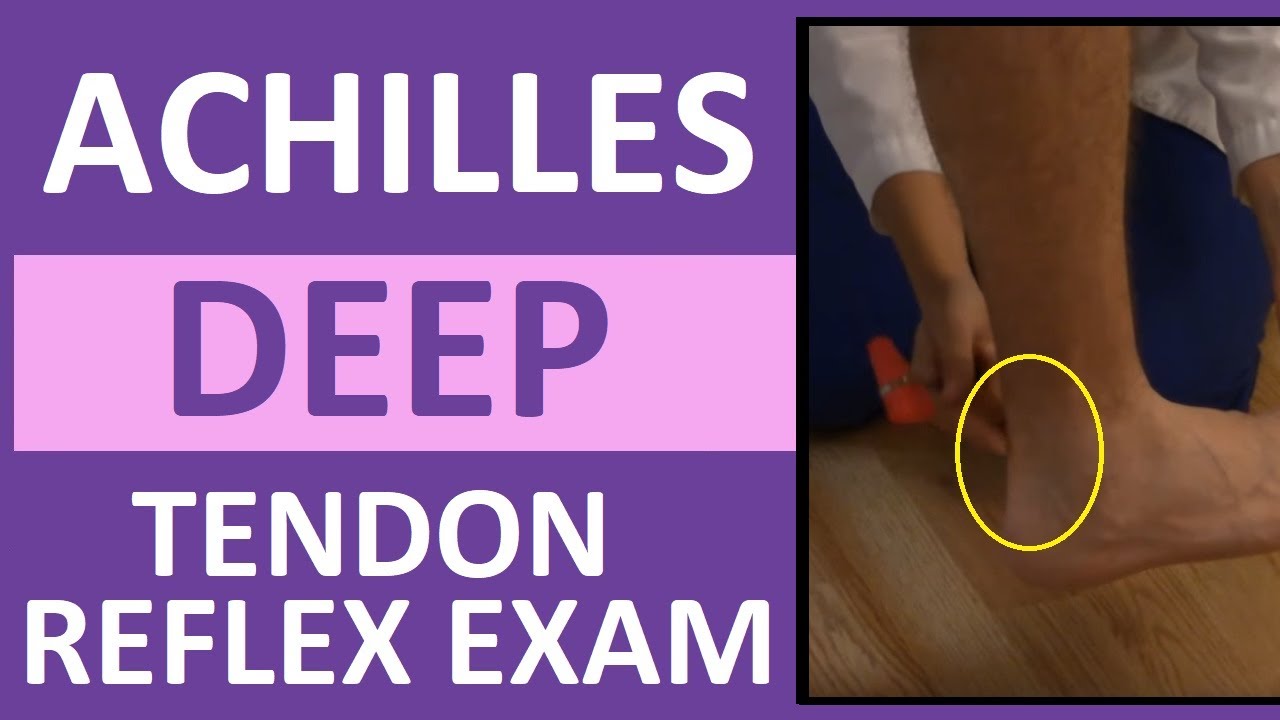 Achilles Heel Deep Tendon Reflex Test | Nursing Head to Toe Assessment