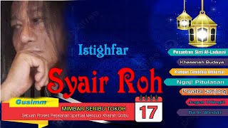 Download lagu Istighfar & Syair ROH 17 Gusimm mp3 Download lagu Istighfar & Syair ROH 17 Gusimm mp3