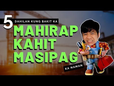 Bakit Ka MAHIRAP Kahit MASIPAG Ka Naman