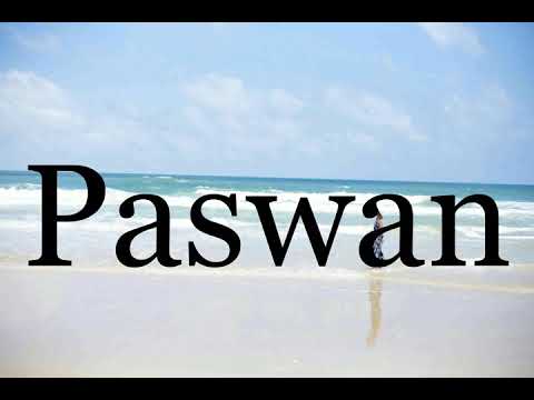 How To Pronounce Paswan🌈🌈🌈🌈🌈🌈Pronunciation Of Paswan
