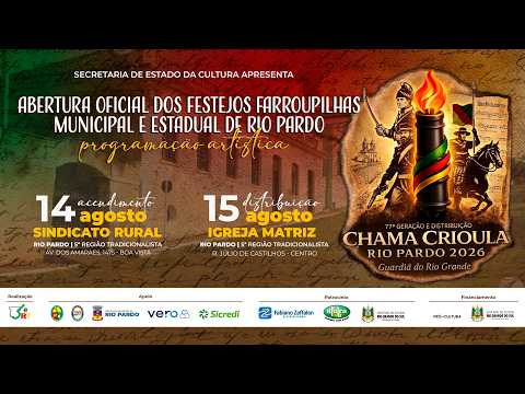 Encenação Chama Crioula Rio Pardo: indígenas, portugueses, negros, imperiais e farrapos (14/08/2026)