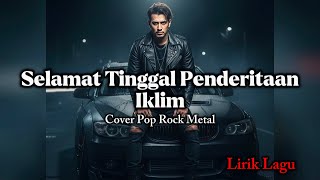 Download lagu Selamat Tinggal Penderitaan - Iklim (Lirik Lagu) || Cover Pop Rock Metal mp3 Download lagu Selamat Tinggal Penderitaan - Iklim (Lirik Lagu) || Cover Pop Rock Metal mp3