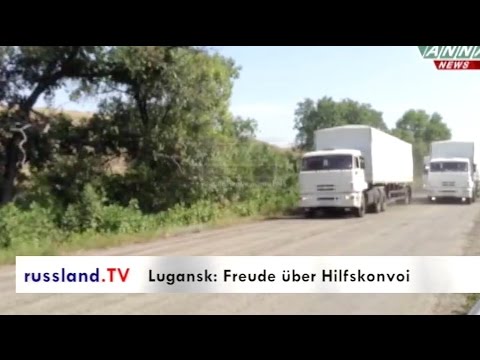 Lugansk: Freude über Hilfskonvoi [Video]