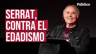 El firme mensaje JOAN MANUEL SERRAT contra el edadismo: "¿Por qué resultamos incómodos los viejos?"