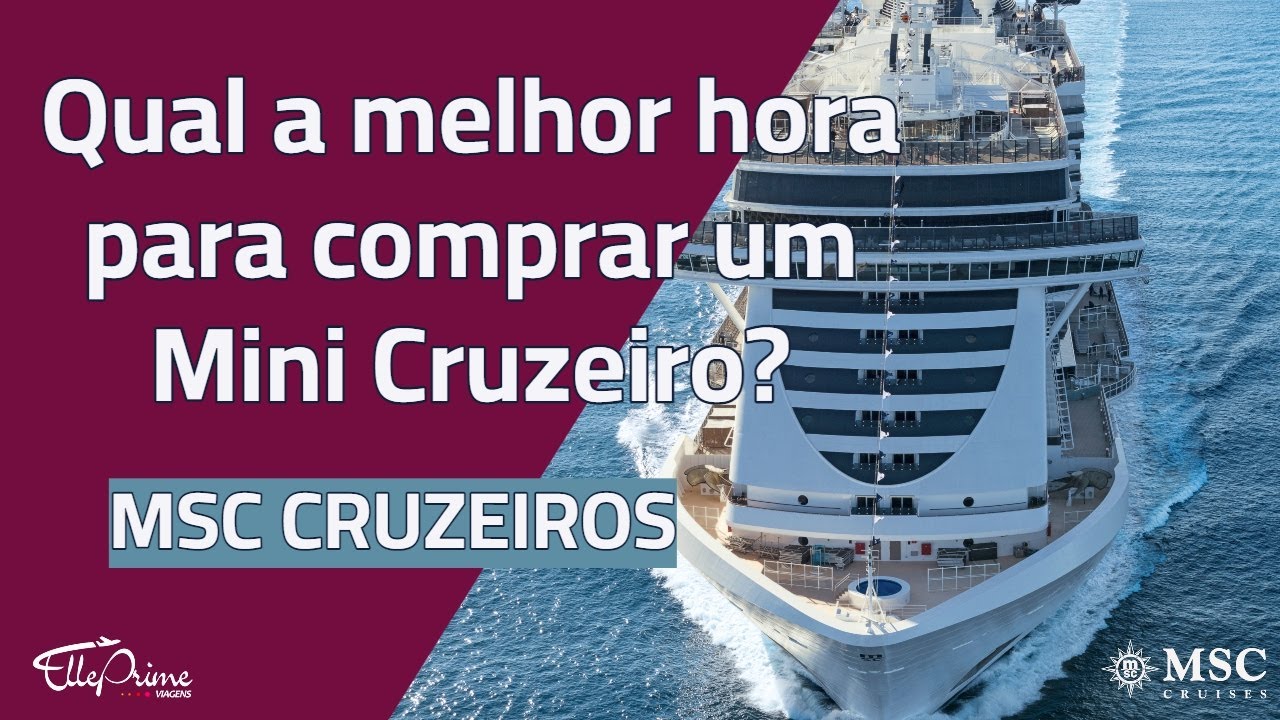 Mini Cruzeiros MSC Cruzeiros | Qual é a melhor hora para comprar MSC Seaview e MSC Fantasia
