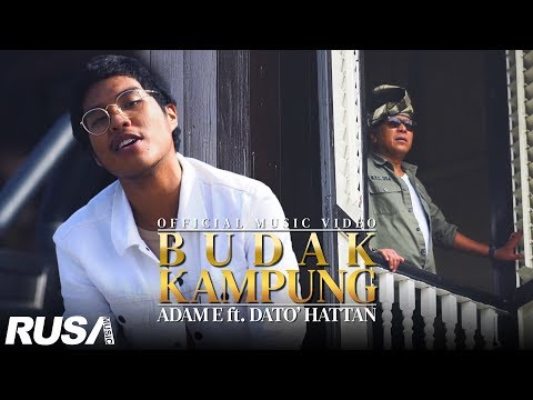 Adam E ft. Dato' Hattan - Budak Kampung [Official Music Video]