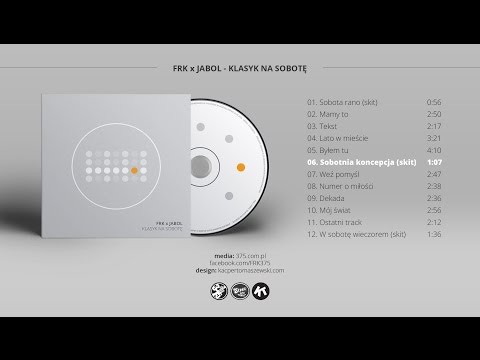 06. FRK x Jabol - Sobotnia Koncepcja (Skit) (2016)