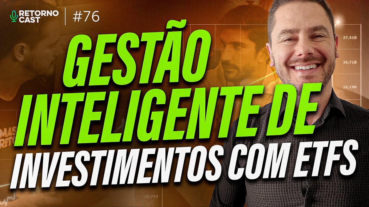 Descubra as vantagens de investir em ETFs com a HMC Capital| RETORNOCAST #77