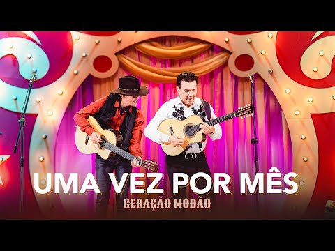 Di Paullo e Paulino - UMA VEZ POR MÊS - Di Paullo & Paulino - Geração Modão