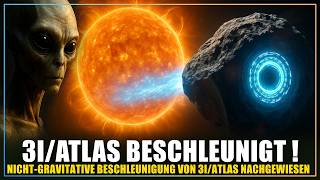 Nicht-gravitative Beschleunigung! 3I/Atlas hat sich grade als Alien Raumschiff zu Erkennen gegeben?!