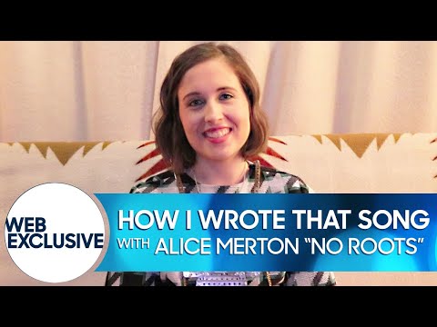 How I Wrote That Song: Alice Merton "No Roots"