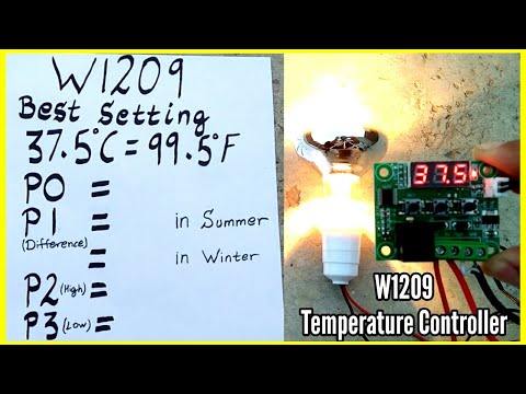 W1209 100% Best Temperature Setting For Egg Incubator || Temperature Controller Wiring & Setting