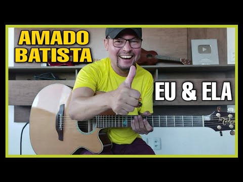 Eu E Ela - Amado Batista