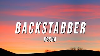 Kesha - Backstabber (Lyrics)