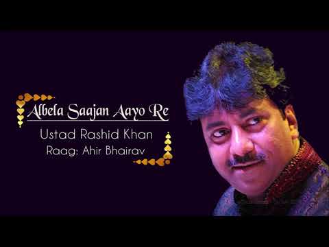 Ahir Bhairav Bandish - Ustad Rashid Khan