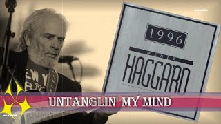 Merle Haggard - Untanglin&#39; My Mind (1996)