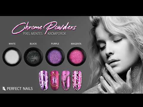 Chrome Powders | Perfect Nails