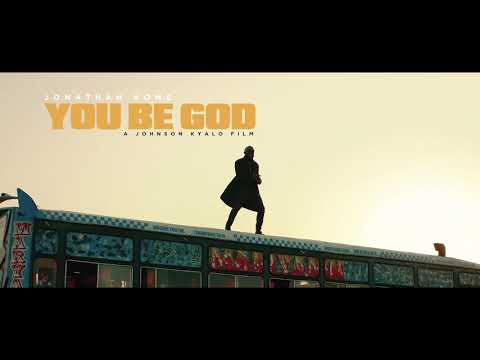 Jonathan Kome - You Be God  (The Official Video)