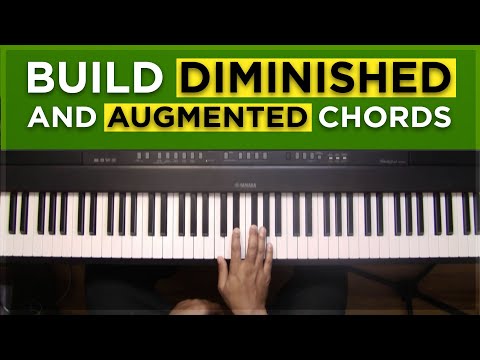 Building Diminished And Augmented Chords: The Easy Way Video