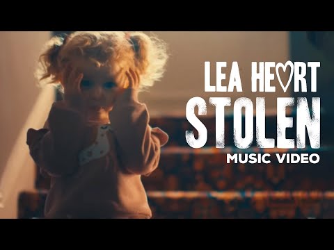 Lea Heart - Stolen (Official Video)