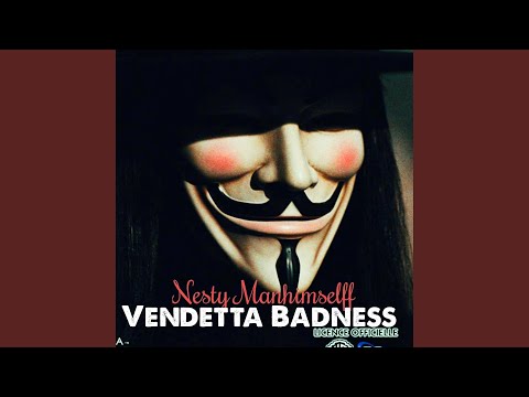 VENDETTA BADNESS