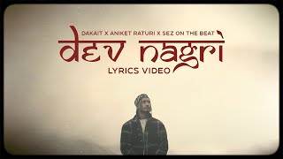 Dev Nagri - DAKAIT Aniket Raturi Sez on the Beat  