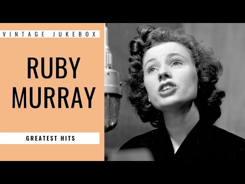 Ruby Murray - Greatest Hits (FULL ALBUM) legendary song