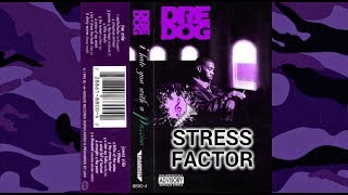 Dre Dog (Andre Nickatina) - The Stress Factor (Slomix) THIS S*IT GO HARD!!!