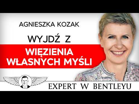 Co zabija spokój wewnętrzny i samoocenę? Agnieszka Kozak [Expert w Bentleyu]
