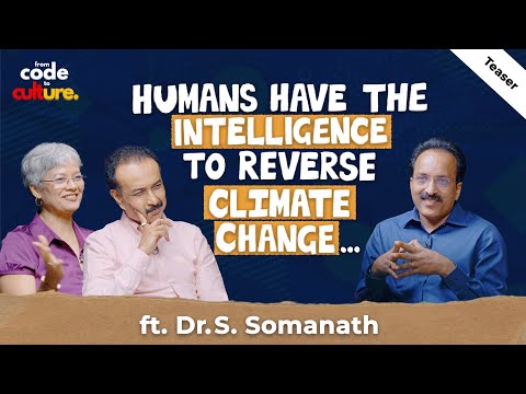 Can Humans Reverse Climate Change? Ft Dr. S. Somanath | Teaser | FCTC