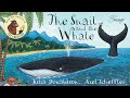 The Snail and the Whale by Julia Donaldson | Children's Bedtime Stories (Read Aloud)